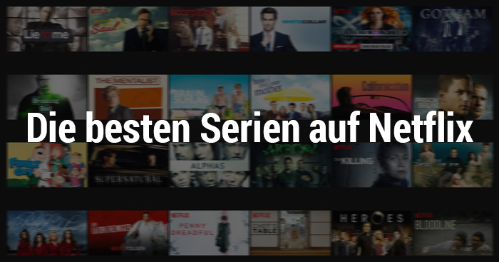 Besten Serien Netflix Besten Serien Netflix